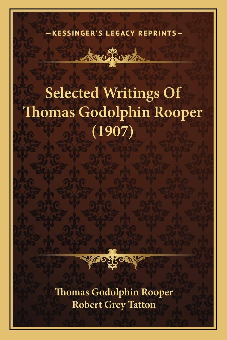 Selected Writings Of Thomas Godolphin Rooper (1907) Essays & Short Stories
