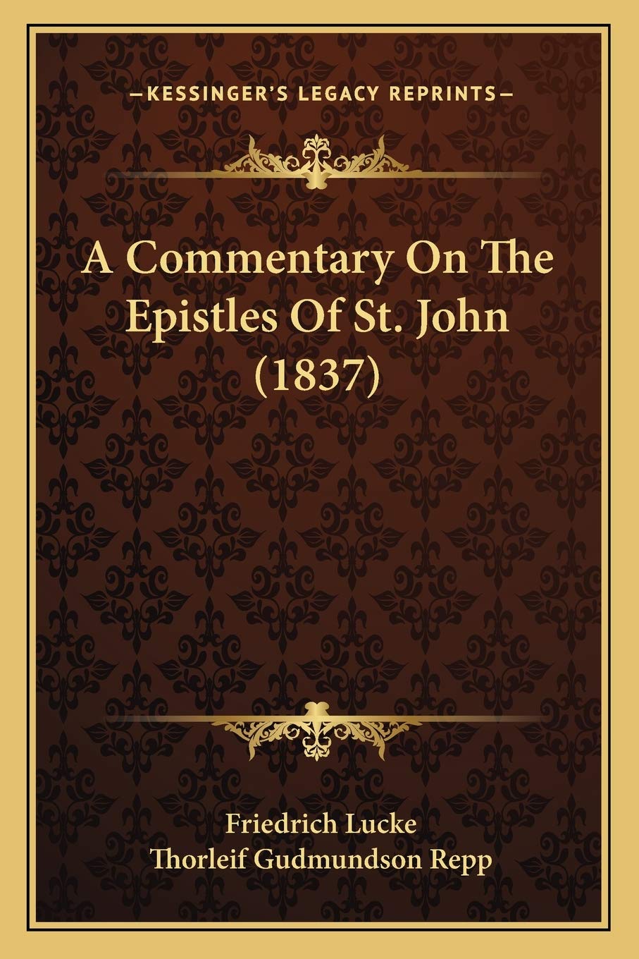 A Commentary On The Epistles Of St. John (1837) Contemporary literature