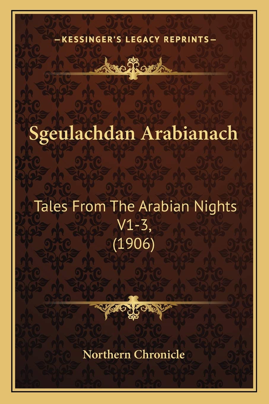 Sgeulachdan Arabianach: Tales From The Arabian Nights V1-3, (1906) Contemporary literature