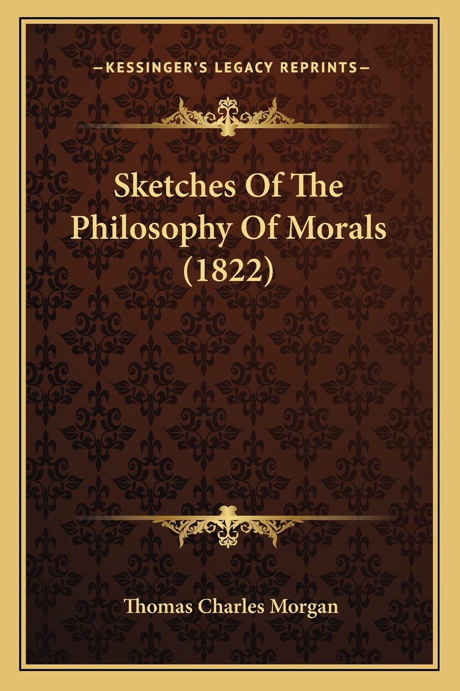 Sketches Of The Philosophy Of Morals (1822) Philosophy