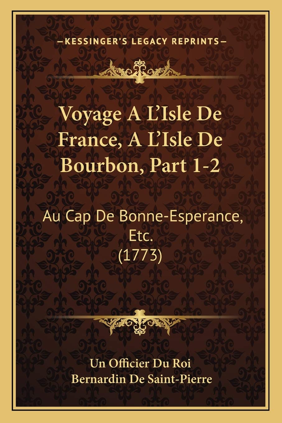Voyage A L'Isle De France, A L'Isle De Bourbon, Part 1-2: Au Cap De Bonne-Esperance, Etc. (1773) International