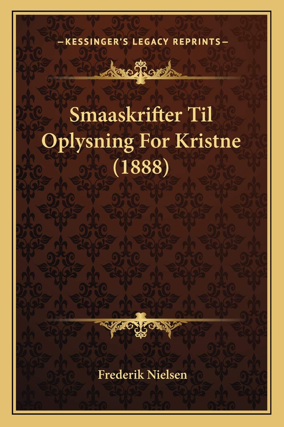 Smaaskrifter Til Oplysning For Kristne (1888) International