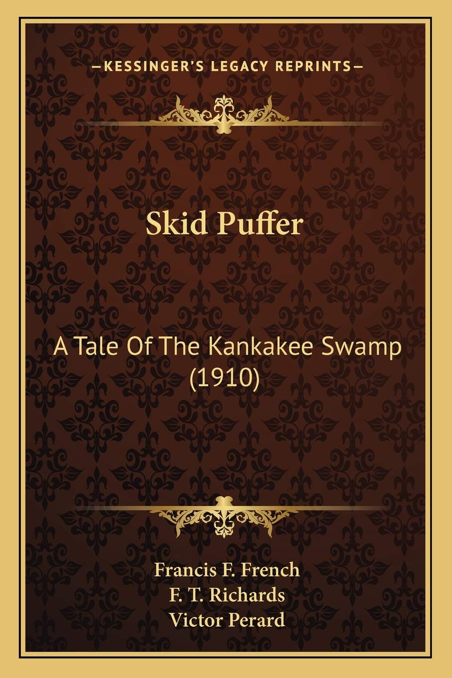 Skid Puffer: A Tale Of The Kankakee Swamp (1910) Contemporary literature