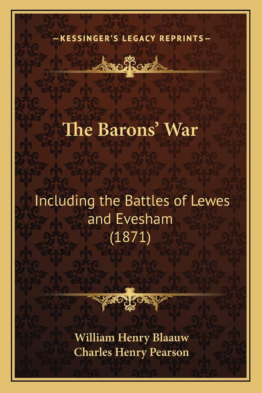 The Barons' War: Including the Battles of Lewes and Evesham (1871) Contemporary literature