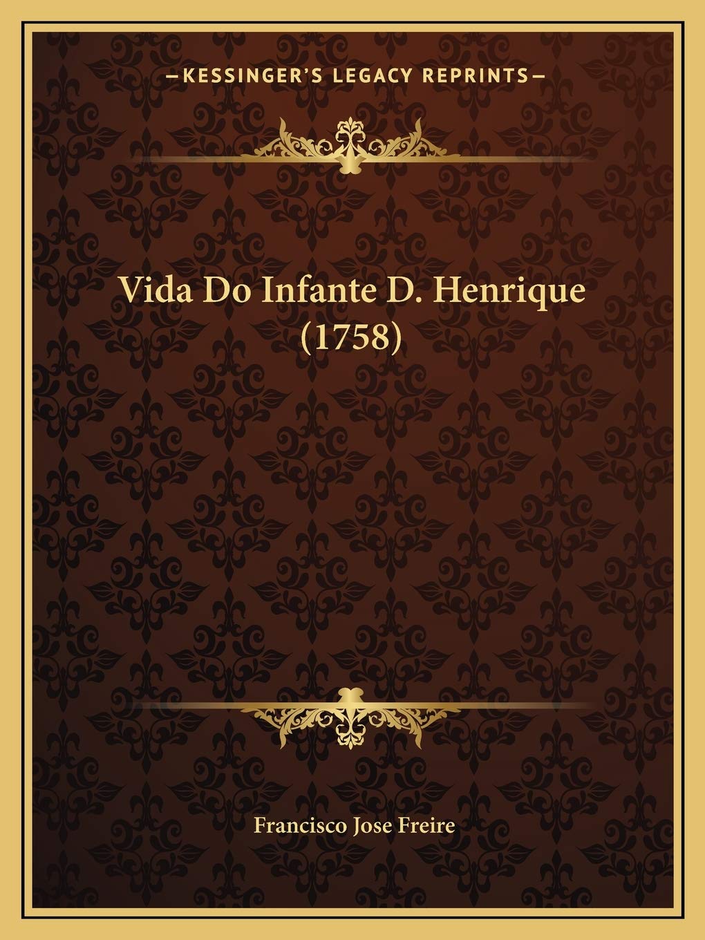 Vida Do Infante D. Henrique (1758) International