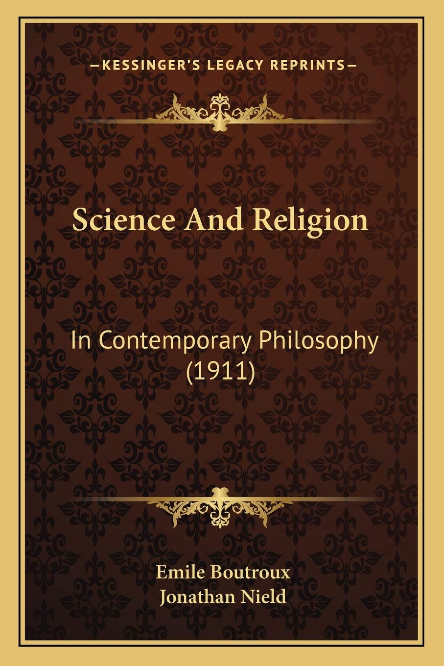 Science And Religion: In Contemporary Philosophy (1911) Philosophy