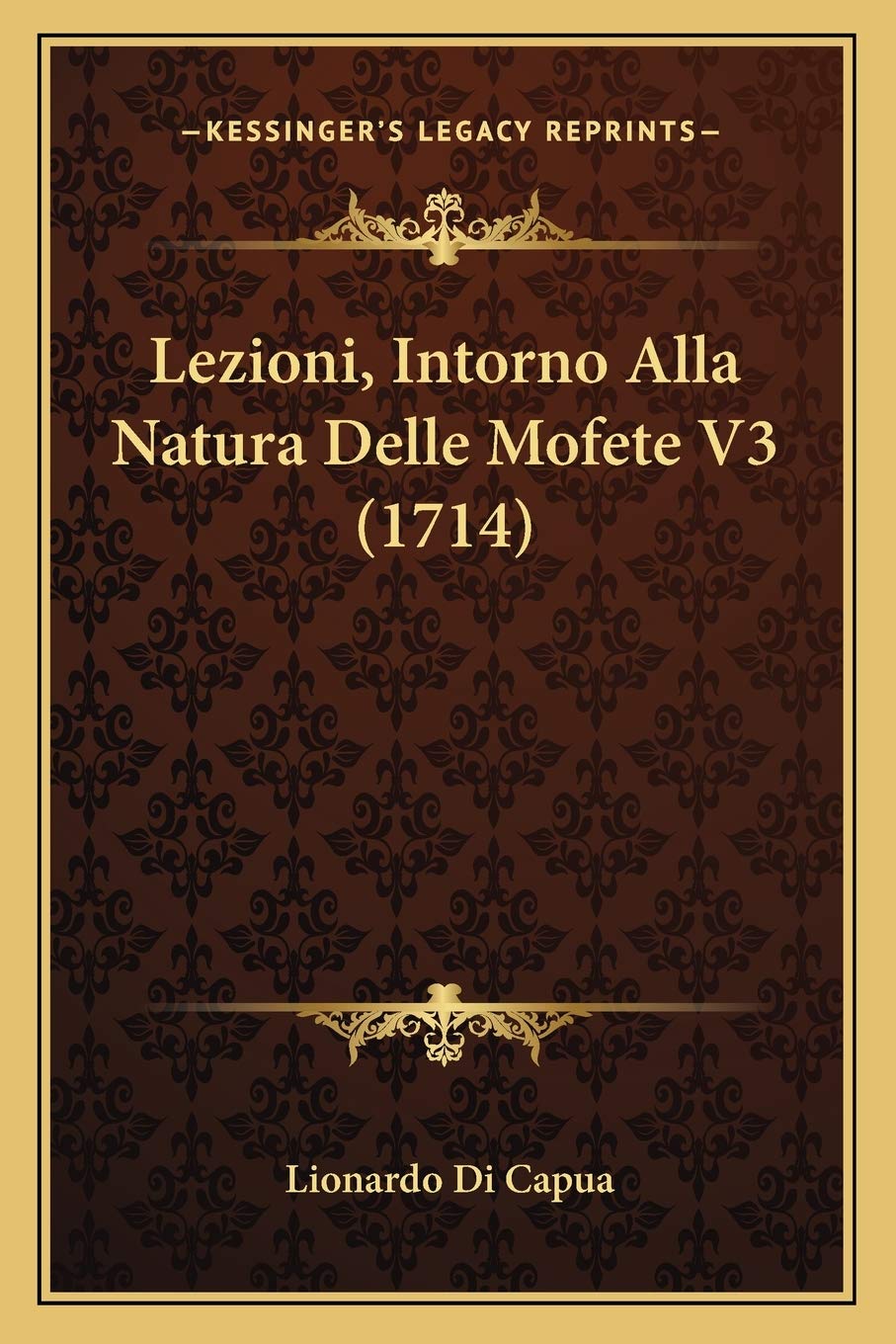 Lezioni, Intorno Alla Natura Delle Mofete V3 (1714) Contemporary literature