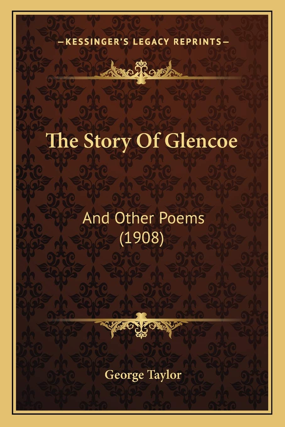 The Story Of Glencoe: And Other Poems (1908) Poetry