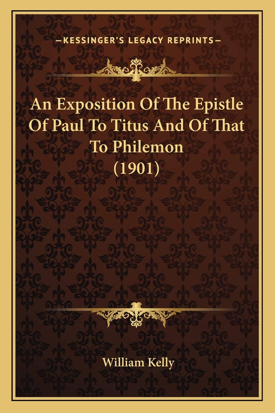 An Exposition Of The Epistle Of Paul To Titus And Of That To Philemon (1901) Contemporary literature Books