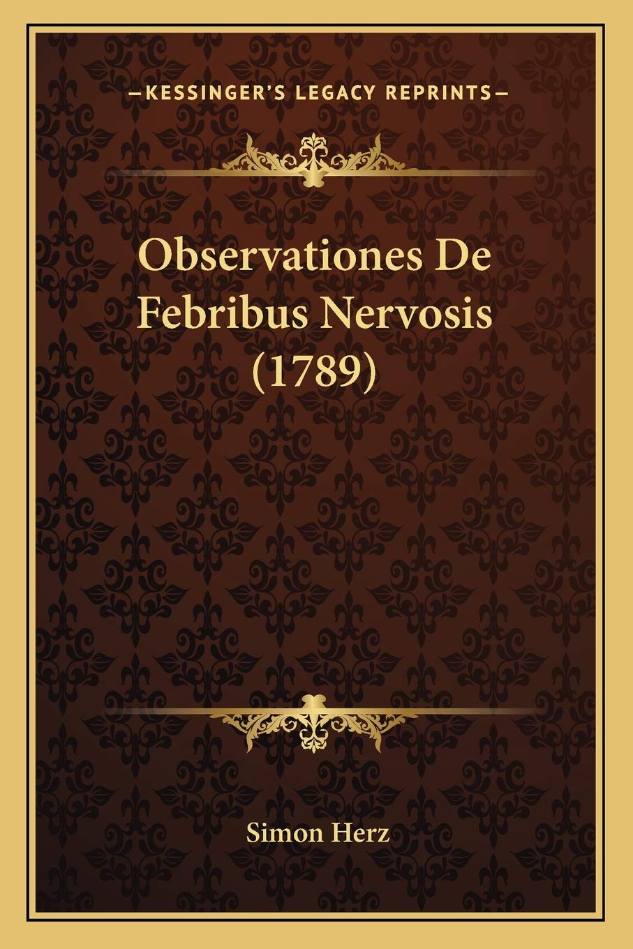 Observationes De Febribus Nervosis (1789) Medicine