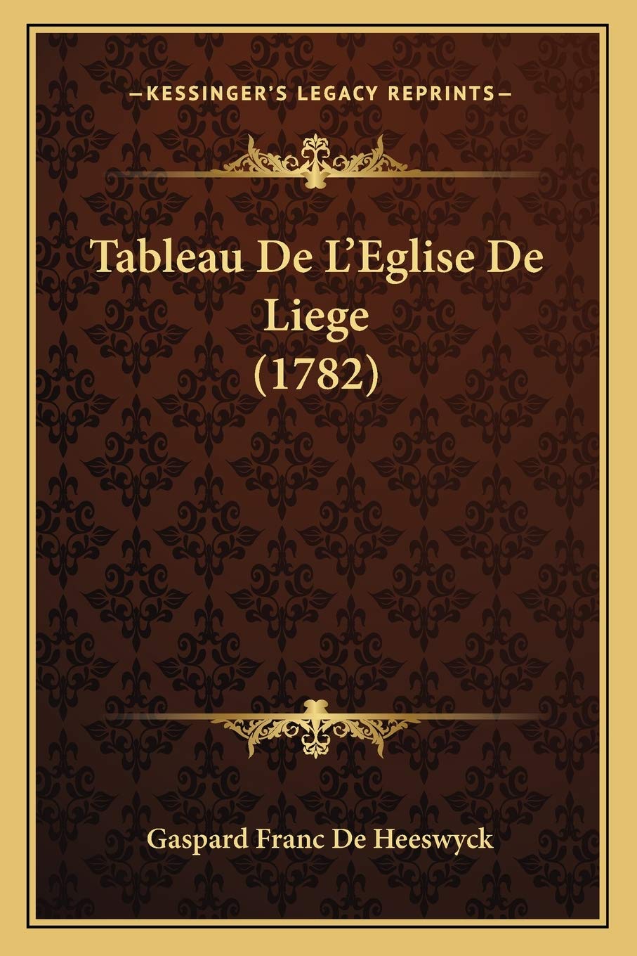 Tableau De L'Eglise De Liege (1782) International