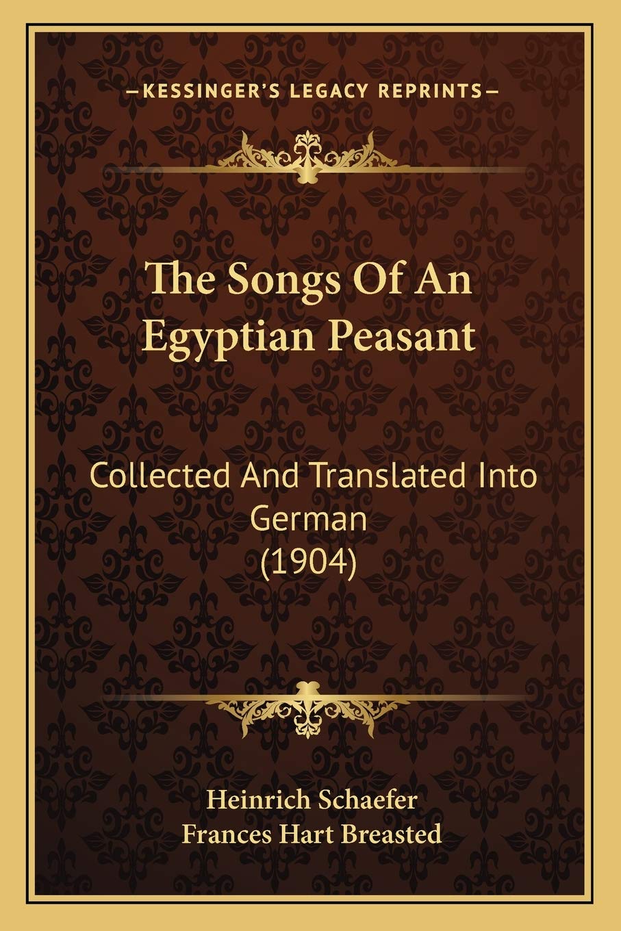The Songs Of An Egyptian Peasant: Collected And Translated Into German (1904) Contemporary literature