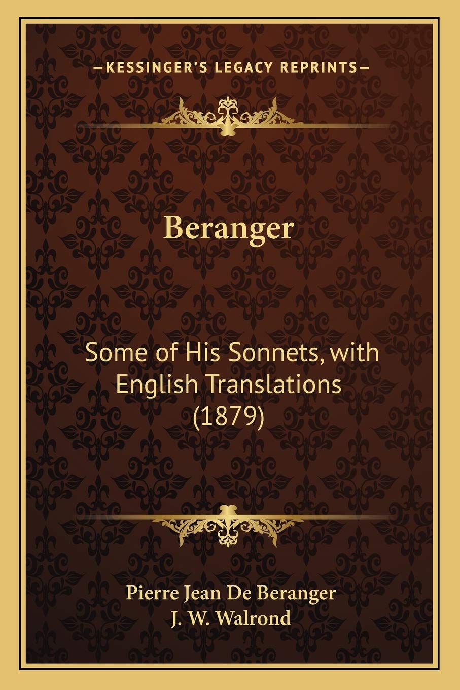 Beranger: Some of His Sonnets, with English Translations (1879) Poetry