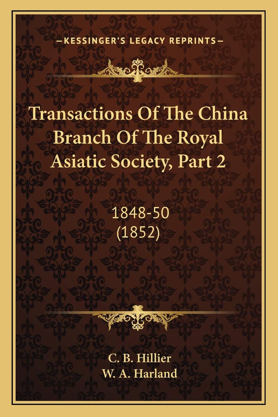 Transactions Of The China Branch Of The Royal Asiatic Society, Part 2: 1848-50 (1852) Philosophy