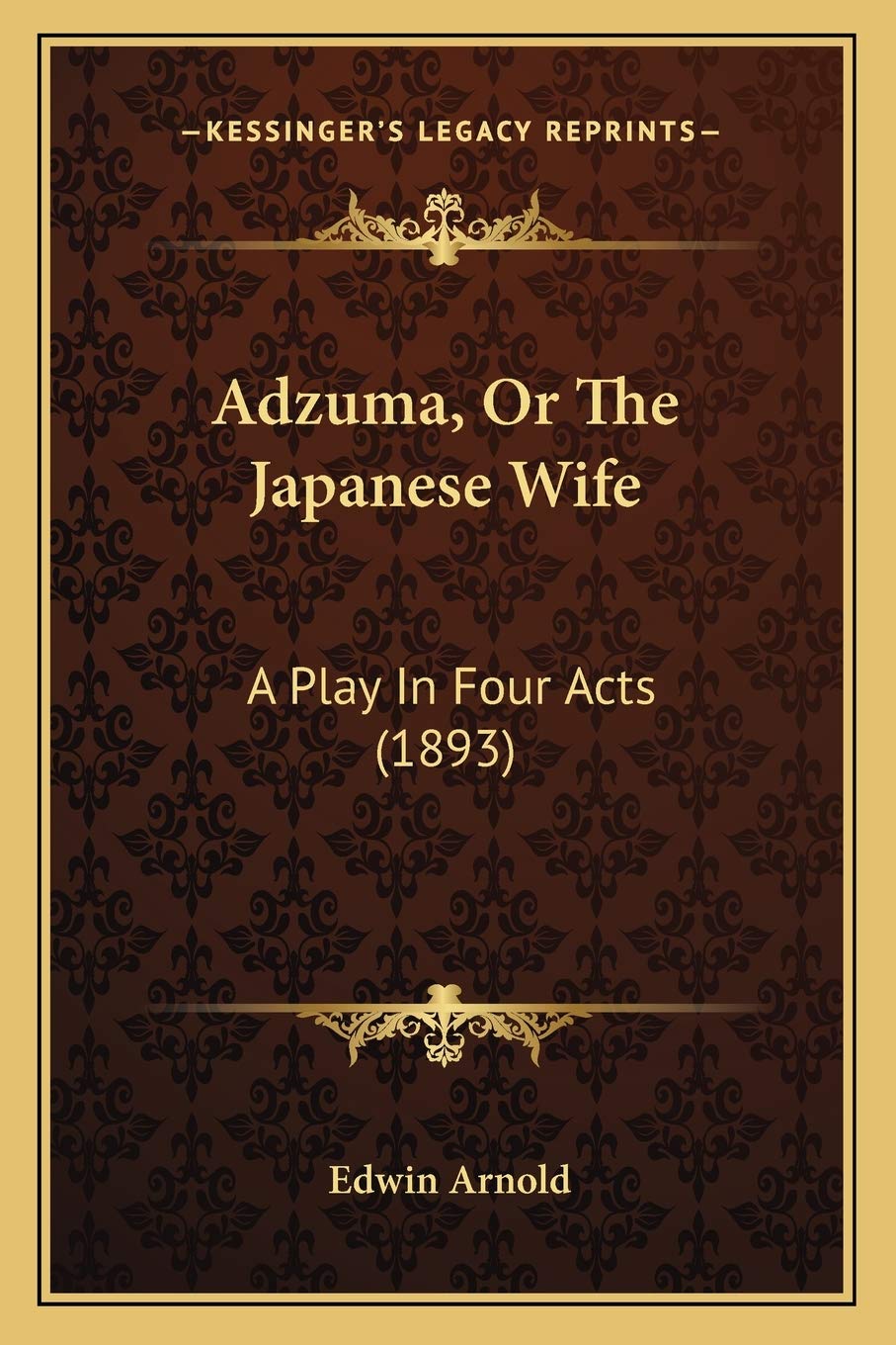 Adzuma, Or The Japanese Wife: A Play In Four Acts (1893) Media & Communication