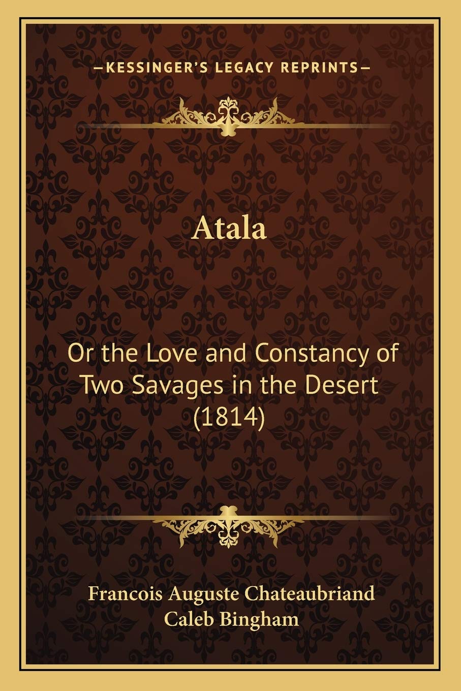 Atala: Or the Love and Constancy of Two Savages in the Desert (1814) Poetry