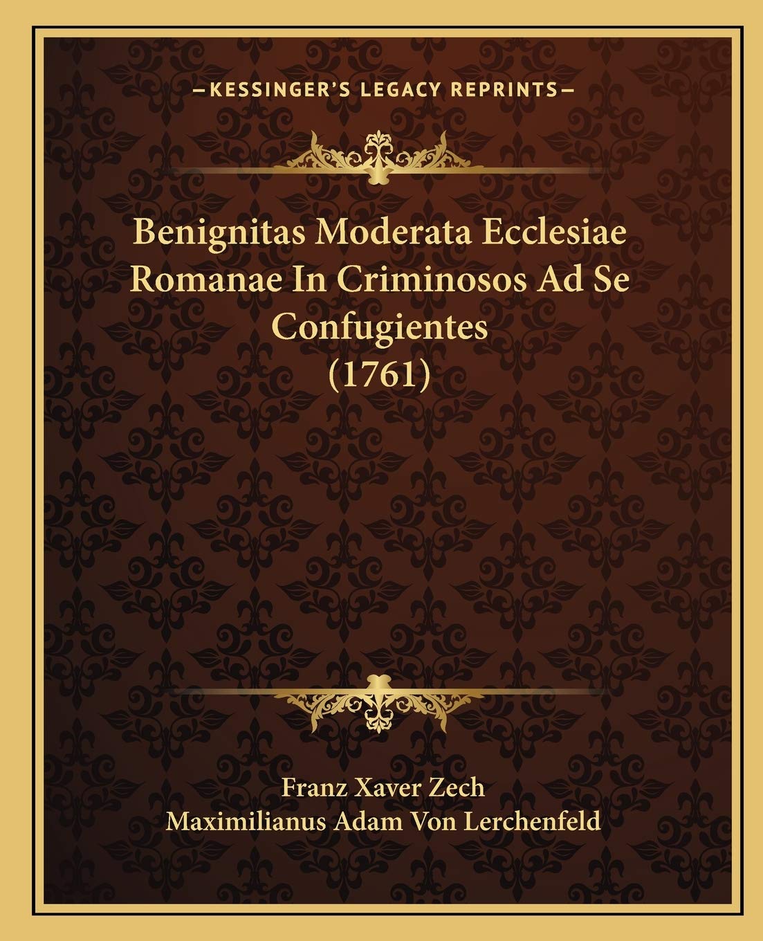 Benignitas Moderata Ecclesiae Romanae In Criminosos Ad Se Confugientes (1761) Law