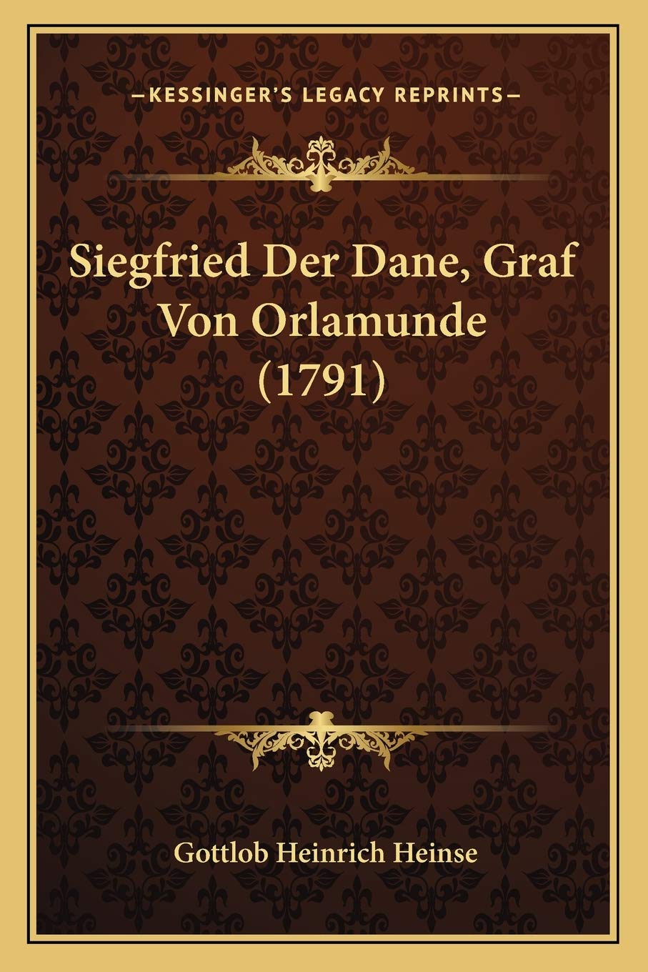 Siegfried Der Dane, Graf Von Orlamunde (1791) International