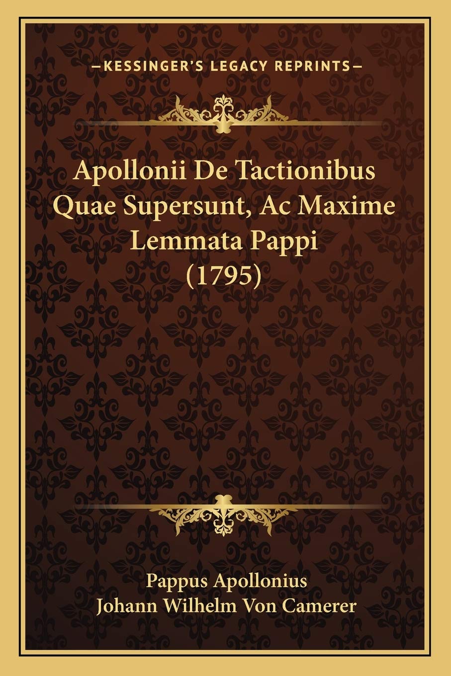 Apollonii De Tactionibus Quae Supersunt, Ac Maxime Lemmata Pappi (1795) Contemporary literature