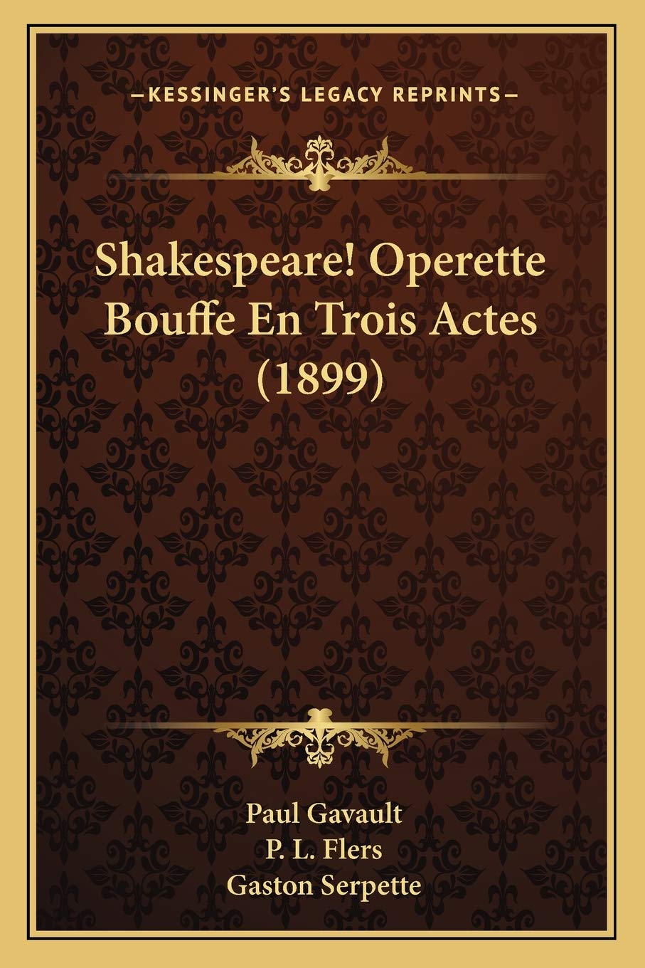 Shakespeare! Operette Bouffe En Trois Actes (1899) Drama