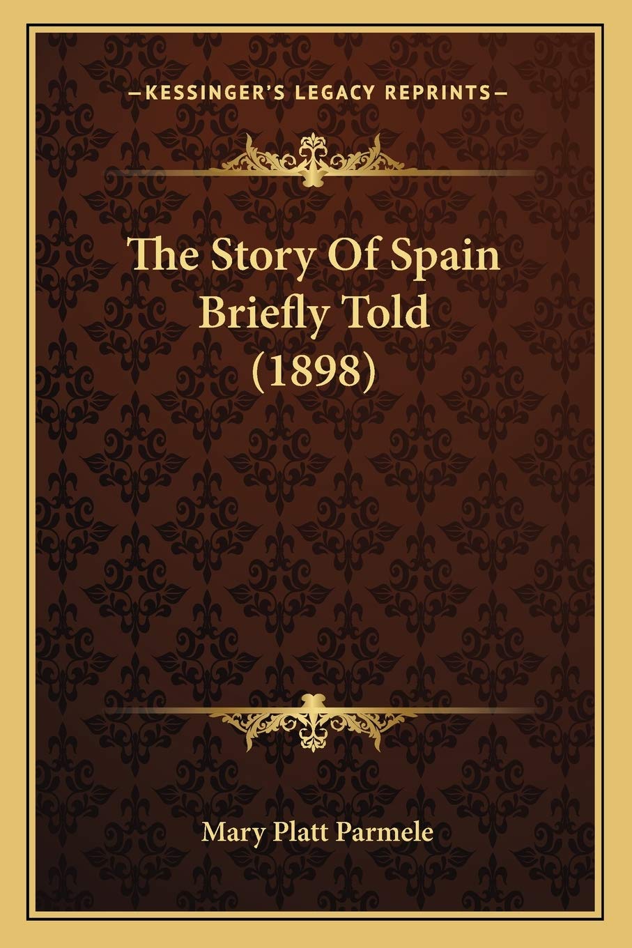 The Story Of Spain Briefly Told (1898) Contemporary literature