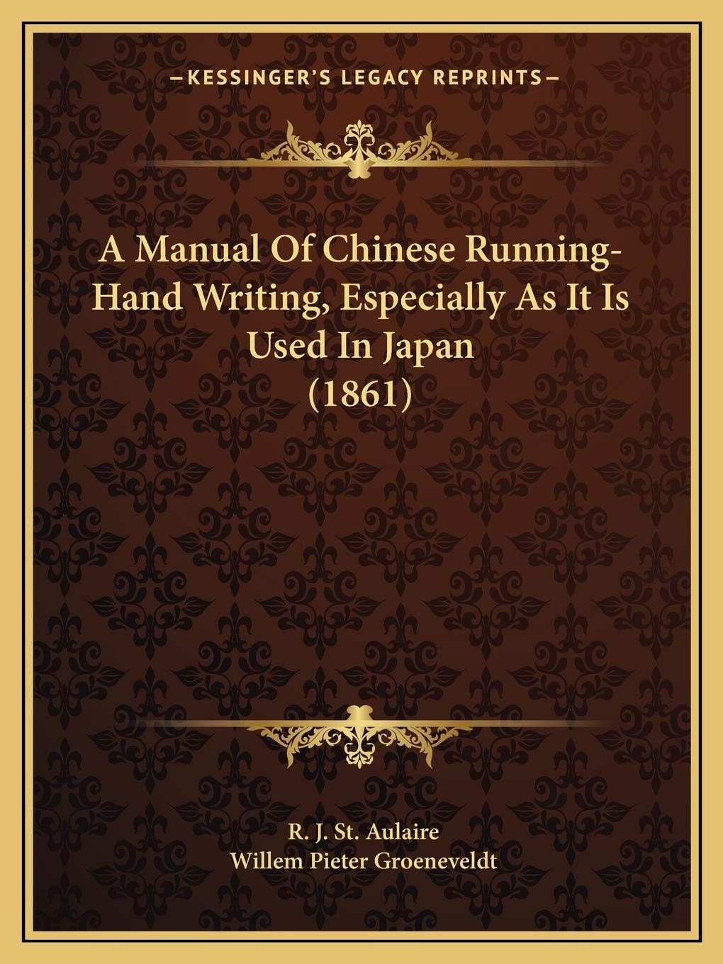 A Manual Of Chinese Running-Hand Writing, Especially As It Is Used In Japan (1861) Poetry