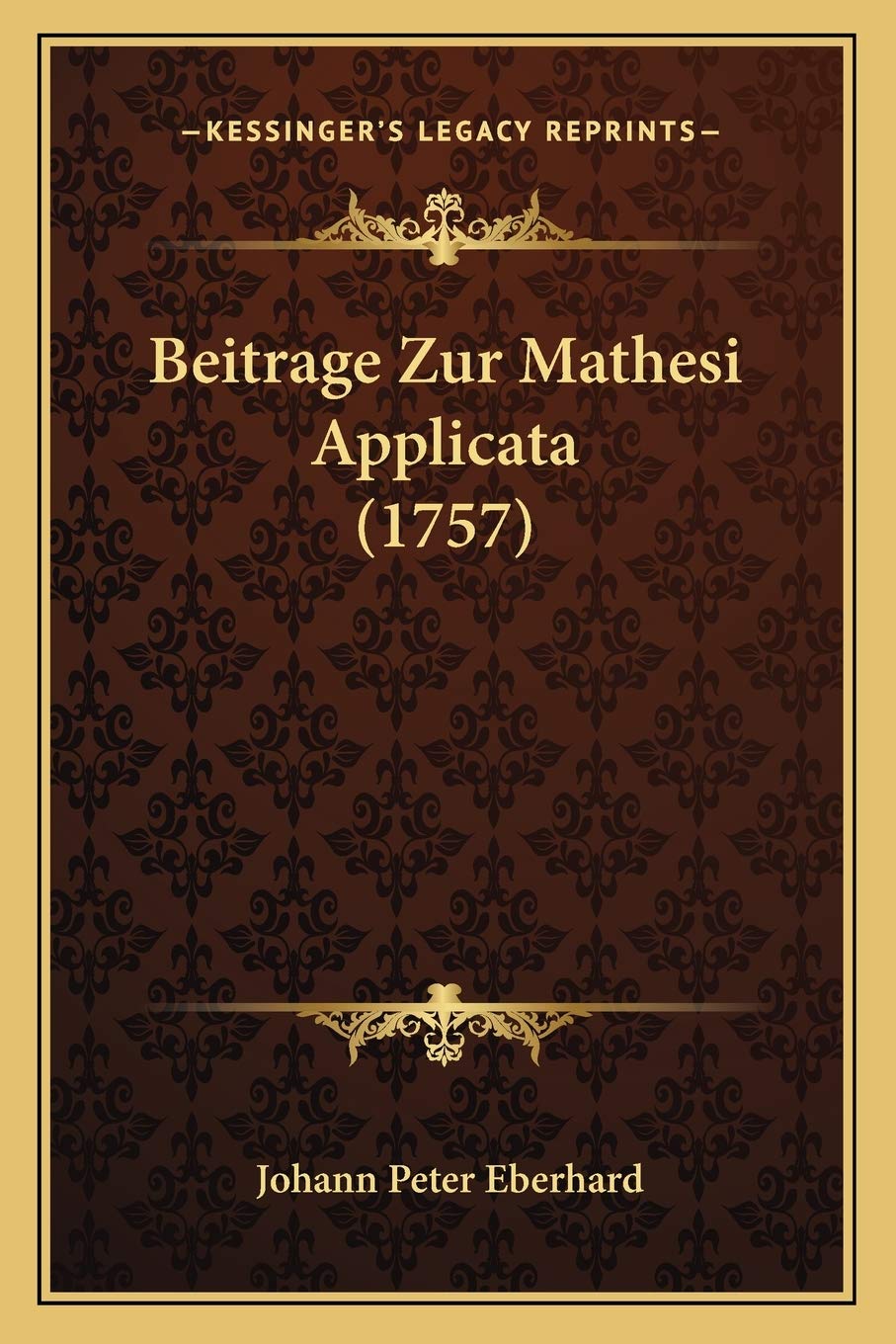 Beitrage Zur Mathesi Applicata (1757) International