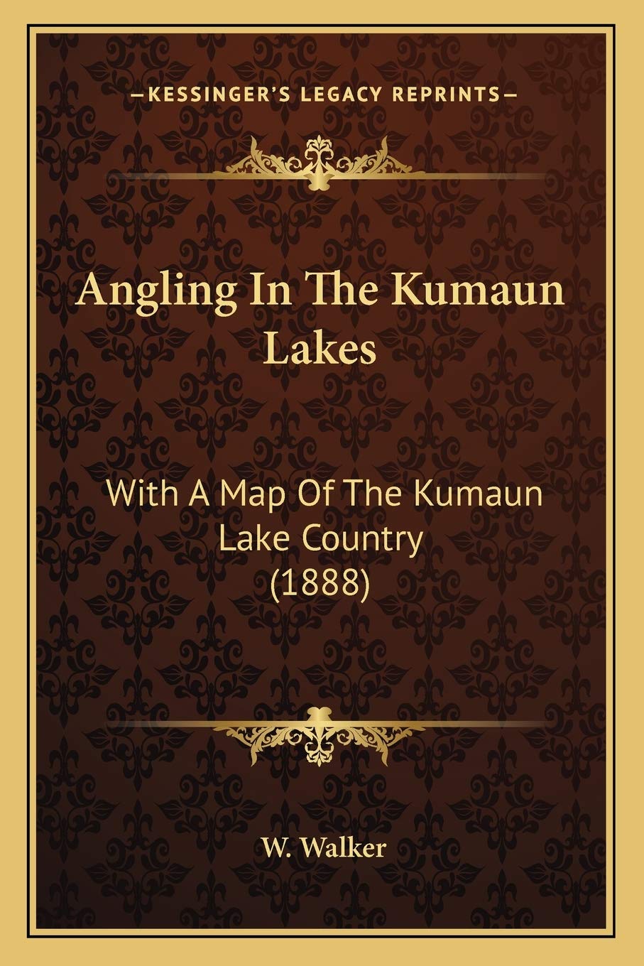 Angling In The Kumaun Lakes: With A Map Of The Kumaun Lake Country (1888) Contemporary literature