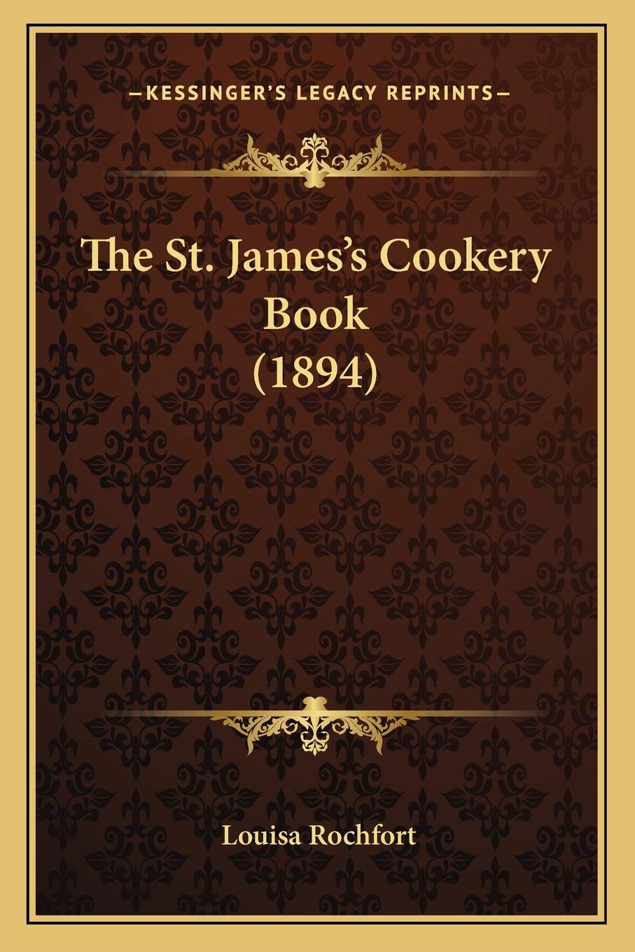 The St. James's Cookery Book (1894) Social Sciences