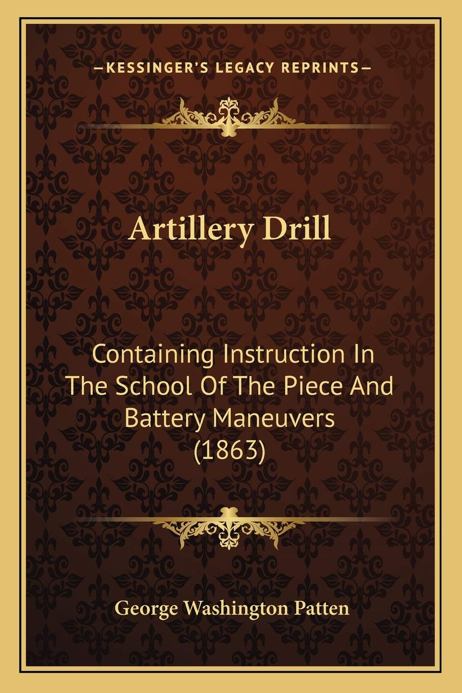 Artillery Drill: Containing Instruction In The School Of The Piece And Battery Maneuvers (1863) Contemporary literature