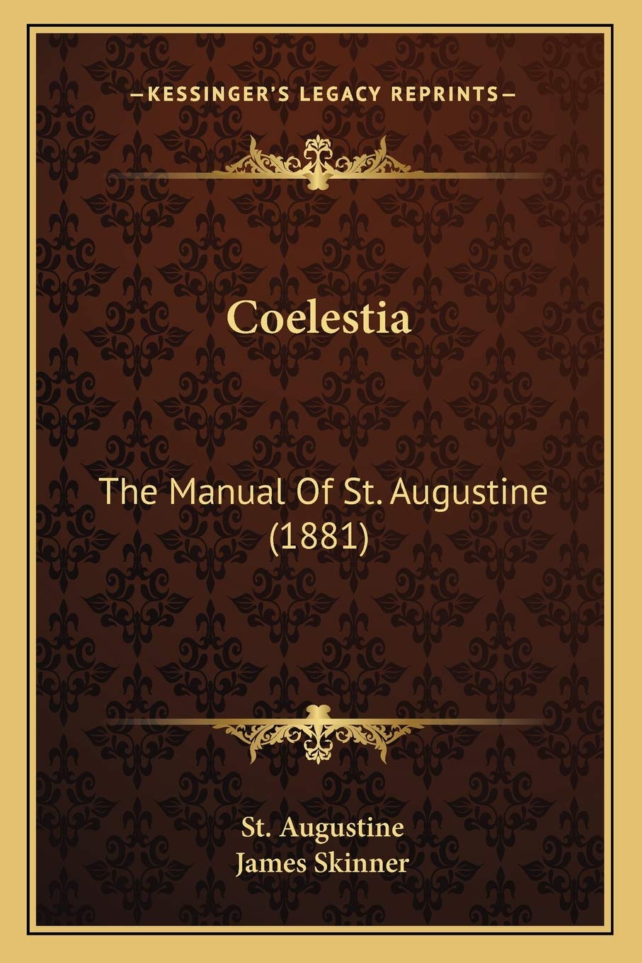 Coelestia: The Manual Of St. Augustine (1881) Philosophy