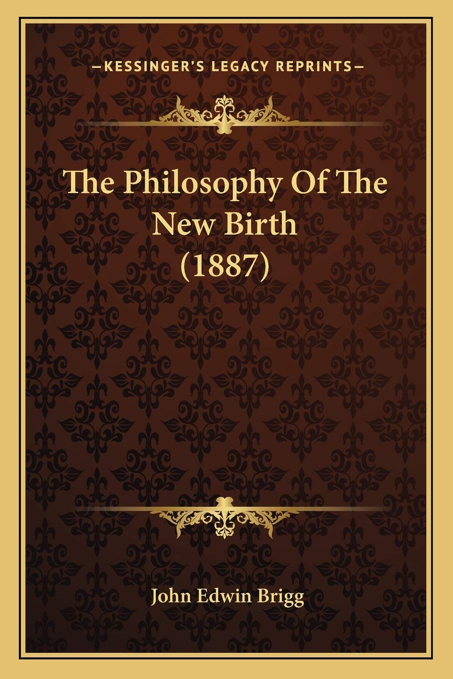 The Philosophy Of The New Birth (1887) Philosophy