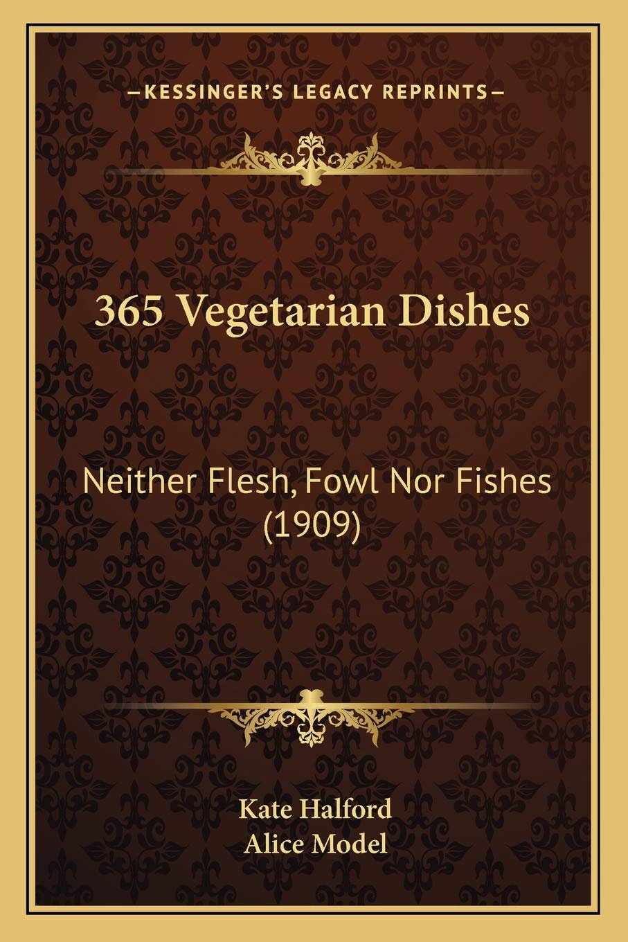 365 Vegetarian Dishes: Neither Flesh, Fowl Nor Fishes (1909) Contemporary literature