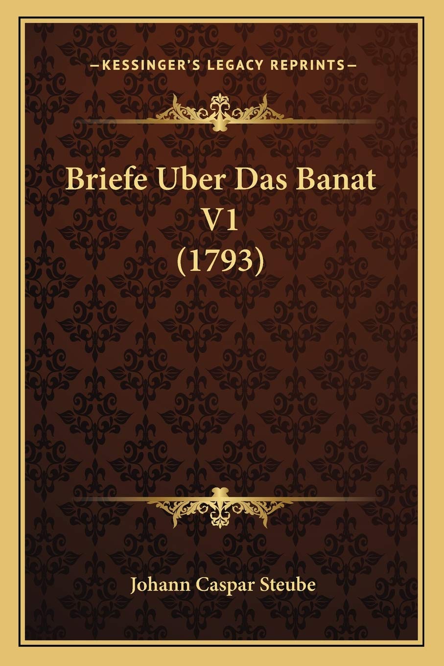 Briefe Uber Das Banat V1 (1793) Contemporary literature