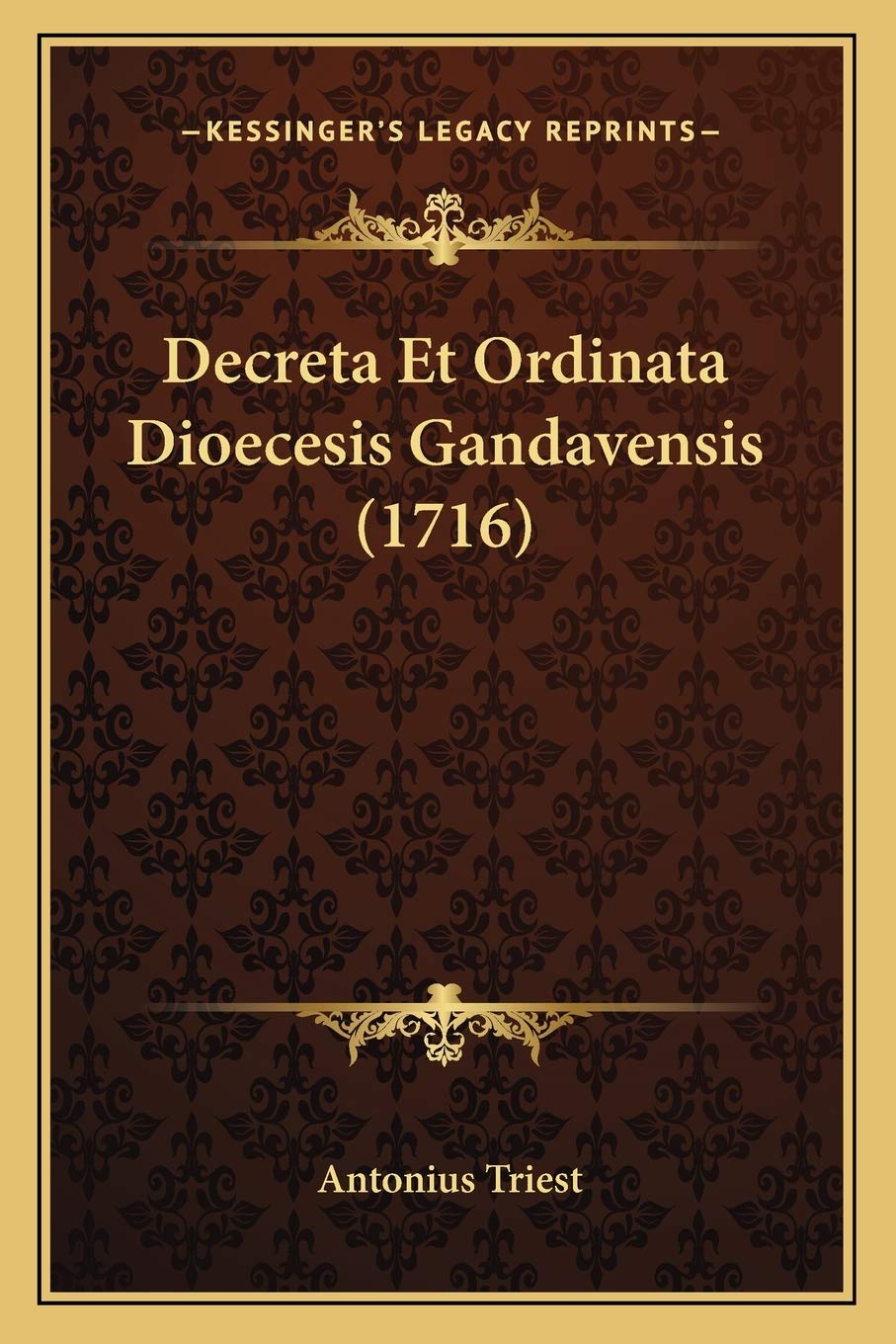 Decreta Et Ordinata Dioecesis Gandavensis (1716) Law