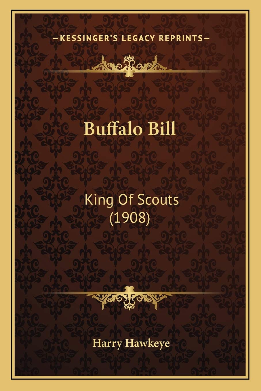 Buffalo Bill: King Of Scouts (1908) Contemporary literature