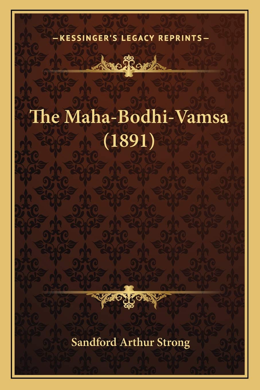 The Maha-Bodhi-Vamsa (1891) Philosophy