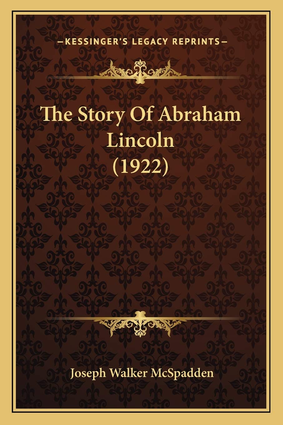 The Story Of Abraham Lincoln (1922) Contemporary literature