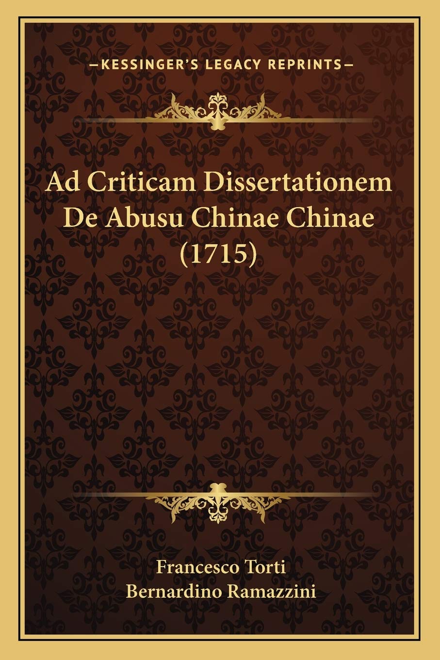 Ad Criticam Dissertationem De Abusu Chinae Chinae (1715) Philosophy