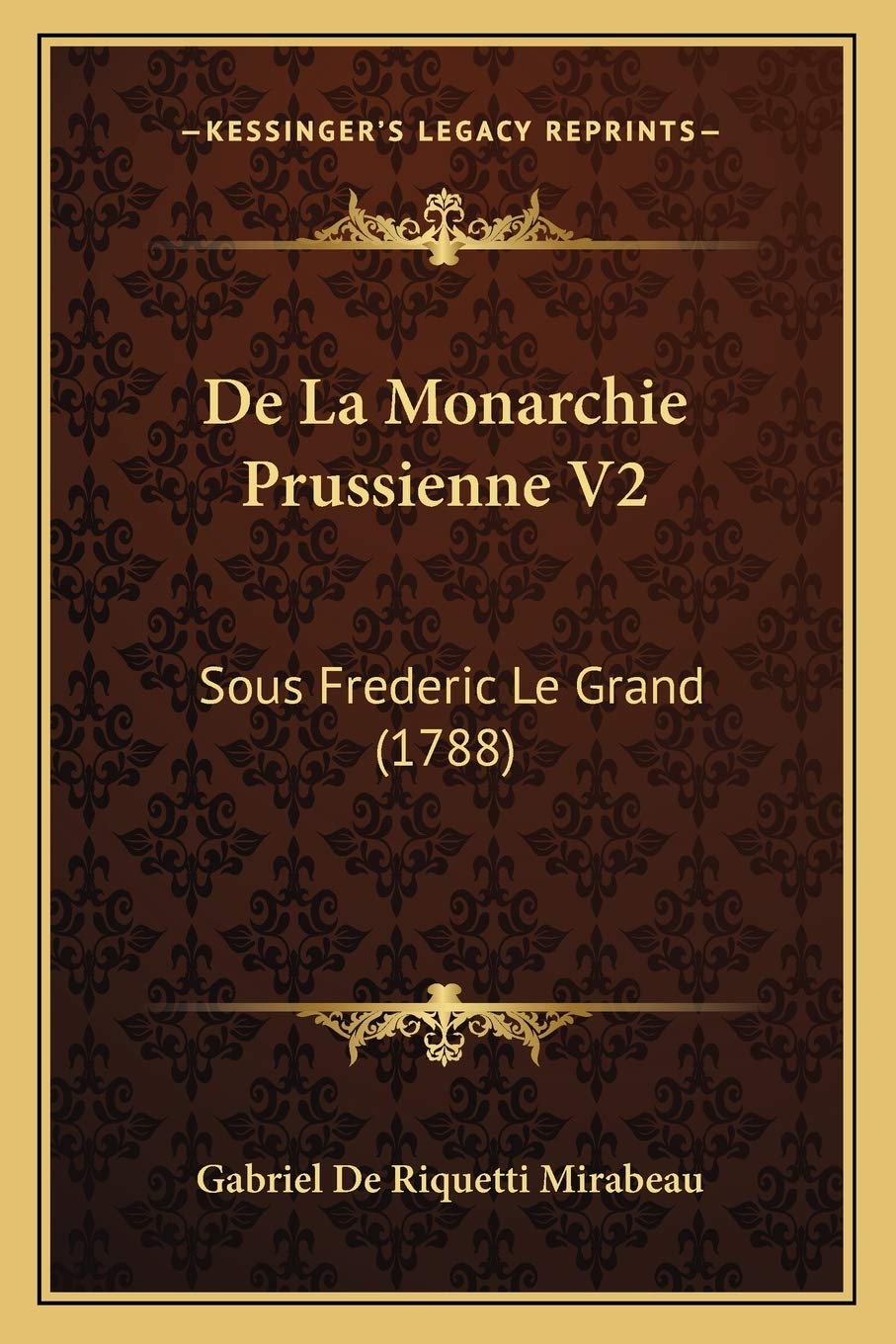 De La Monarchie Prussienne V2: Sous Frederic Le Grand (1788) book