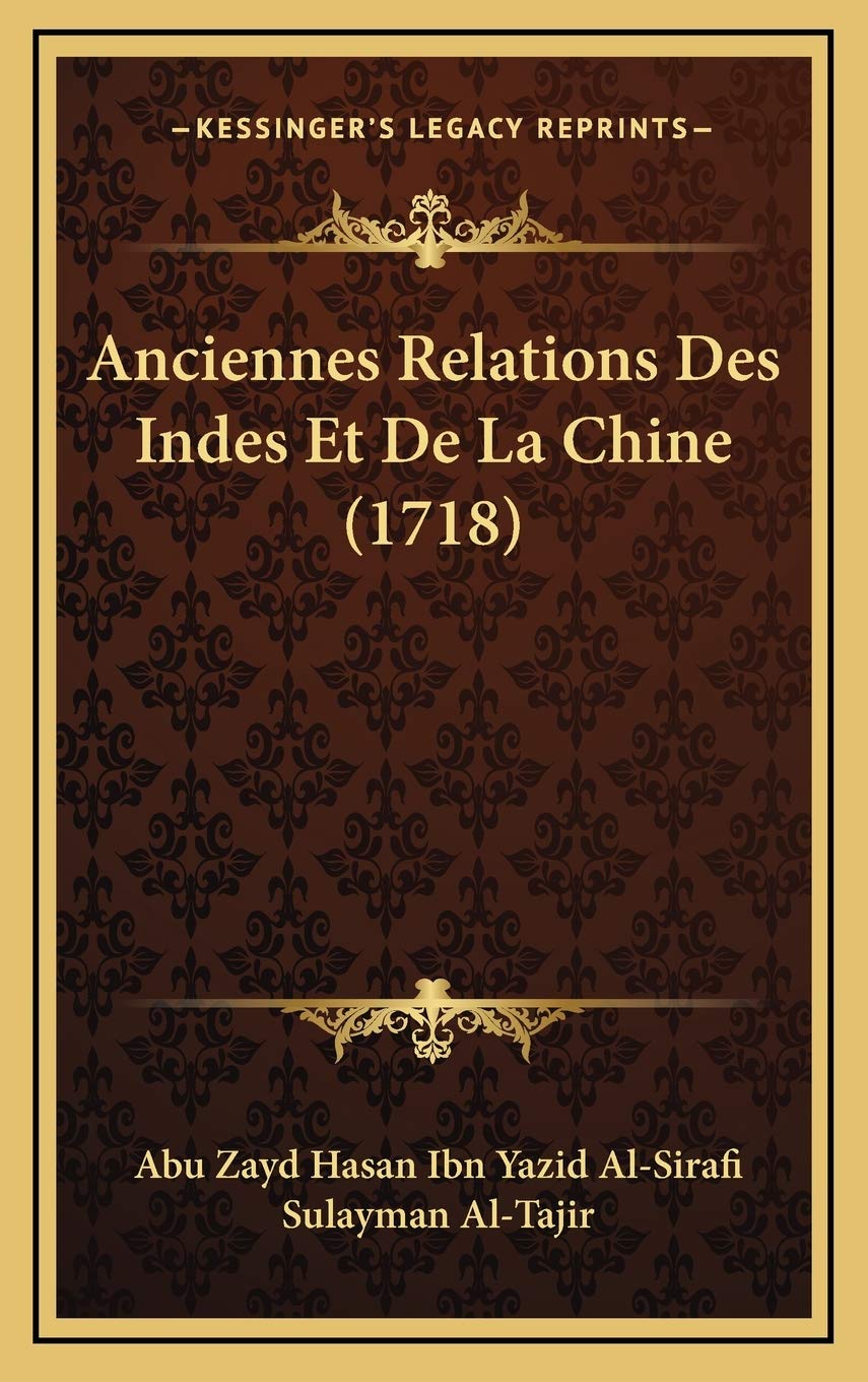 Anciennes Relations Des Indes Et De La Chine (1718) book