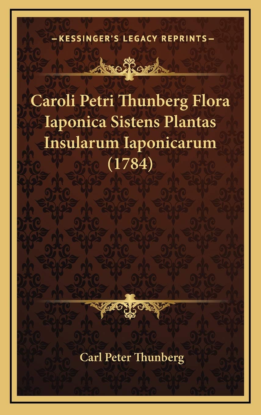 Caroli Petri Thunberg Flora Iaponica Sistens Plantas Insularum Iaponicarum (1784) Contemporary literature Books