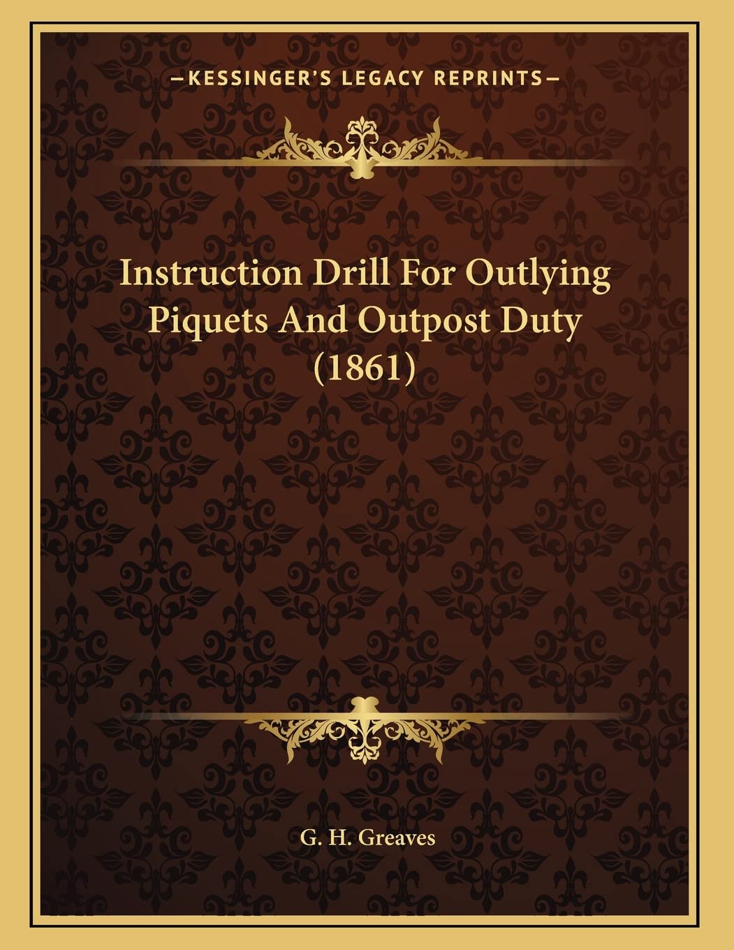 Instruction Drill For Outlying Piquets And Outpost Duty (1861) Business & Technology