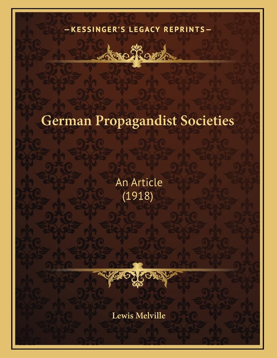 German Propagandist Societies: An Article (1918) Contemporary literature