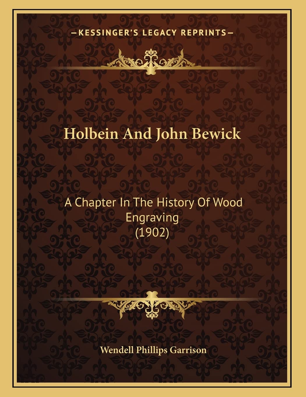 Holbein And John Bewick: A Chapter In The History Of Wood Engraving (1902) Philosophy