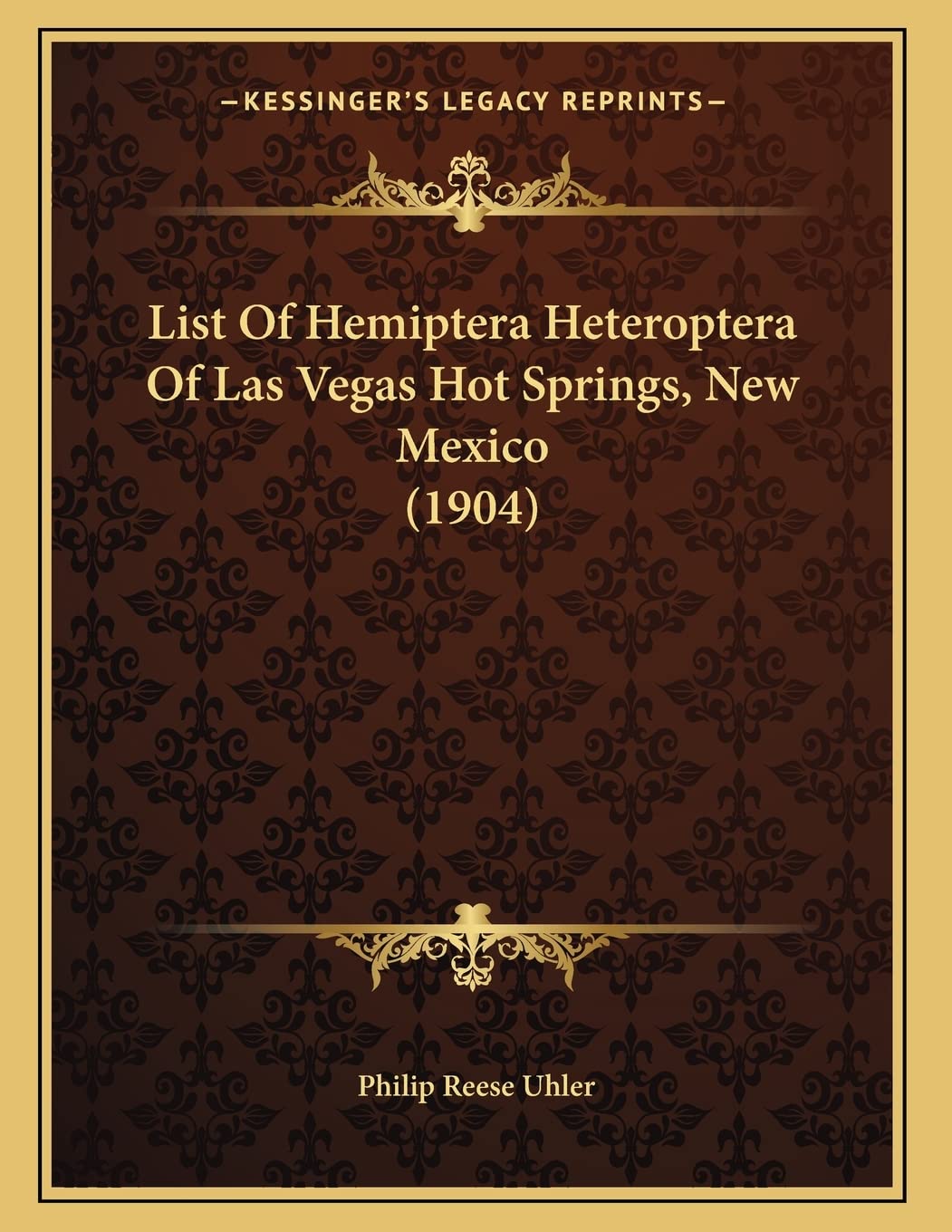 List Of Hemiptera Heteroptera Of Las Vegas Hot Springs, New Mexico (1904) Essays & Short Stories