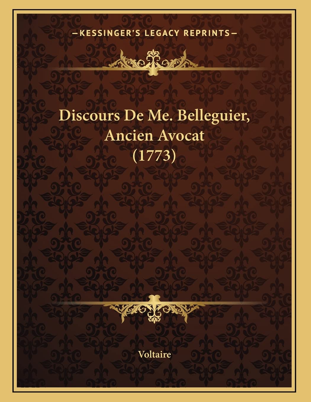 Discours De Me. Belleguier, Ancien Avocat (1773) Books