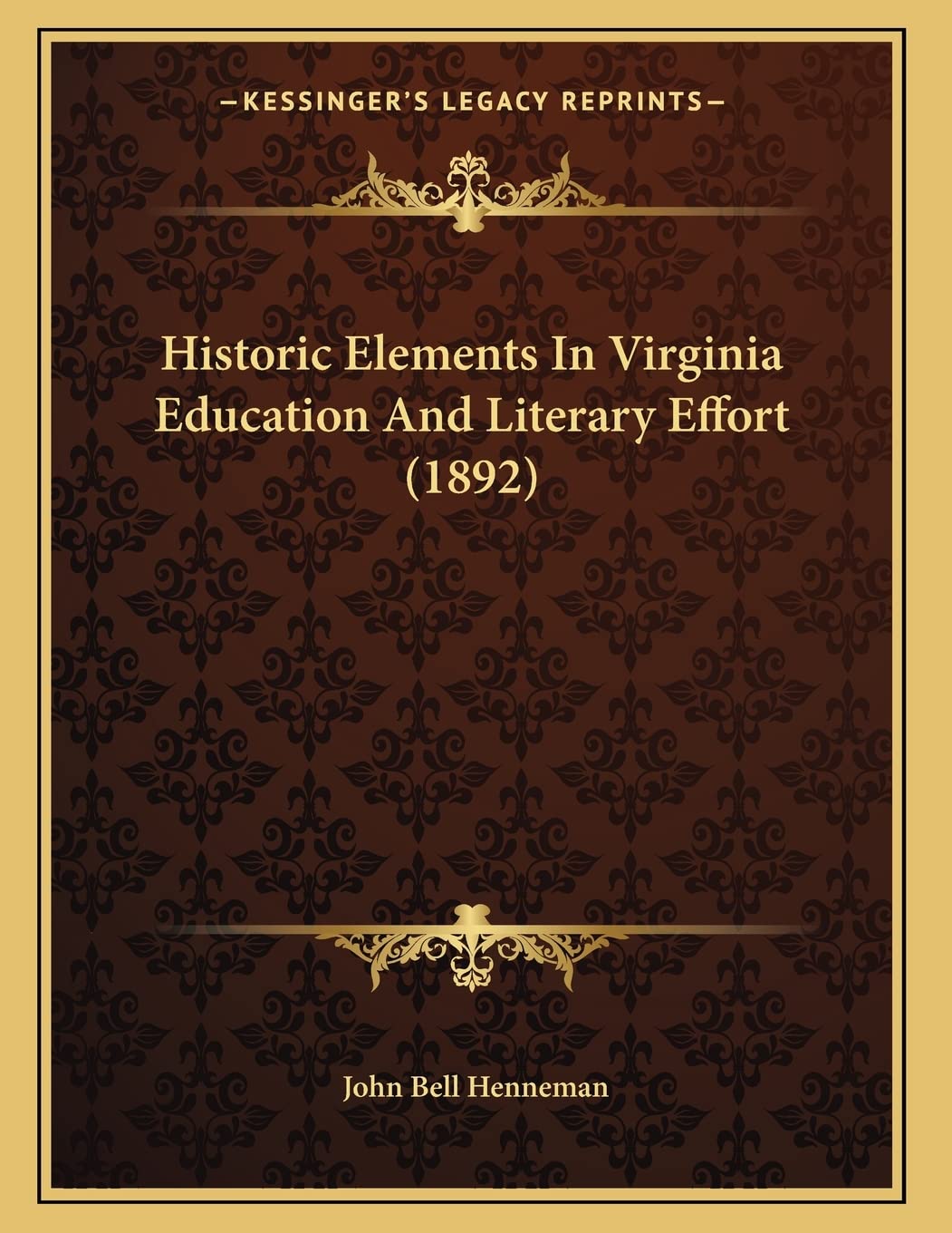 Historic Elements In Virginia Education And Literary Effort (1892) Learning & Reference