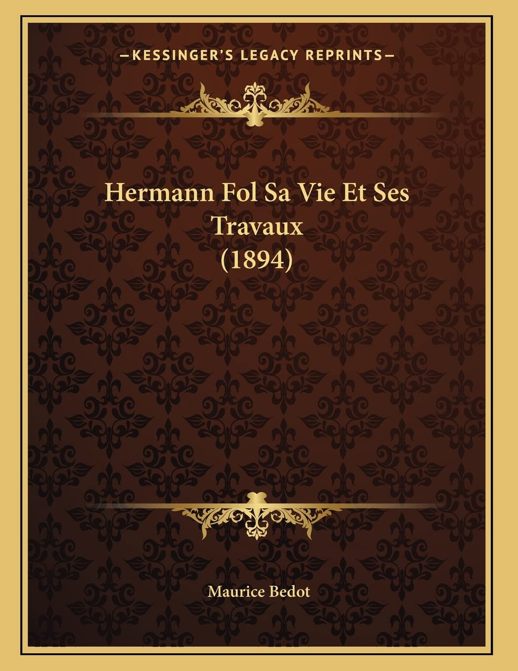 Hermann Fol Sa Vie Et Ses Travaux (1894) Contemporary literature
