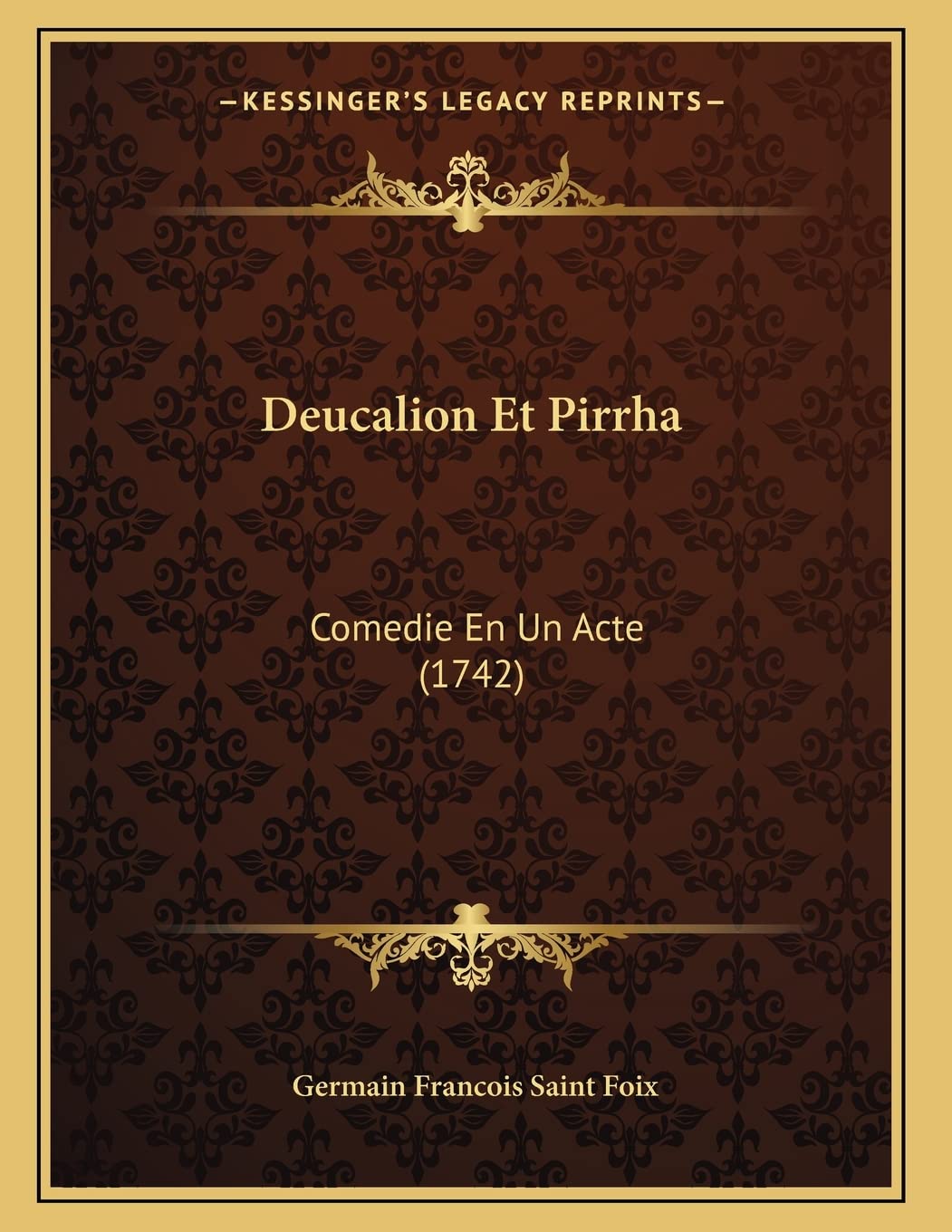 Deucalion Et Pirrha: Comedie En Un Acte (1742) Contemporary literature